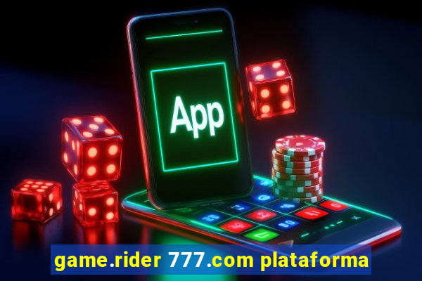 game.rider 777.com plataforma